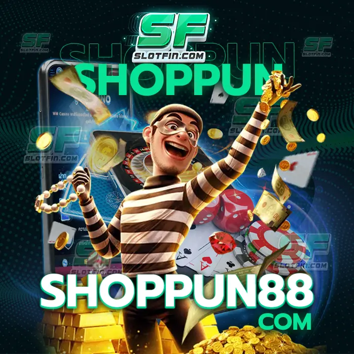 shoppun88 com มอบความรู้และเทคนิครวมถึงวิธีการเล่นให้กับนักลงทุนทุกคน